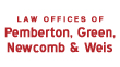 Law Offices of Pemberton, Green, Newcomb & Weis